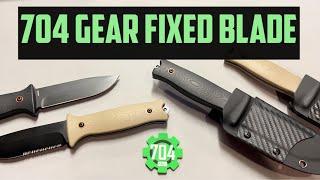 704 Gear Fixed Blades Are Here !!