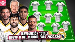 La NUEVA ALINEACIÓN del REAL MADRID con todos sus FICHAJES, Salidas y el Nuevo Proyecto para 2023/24