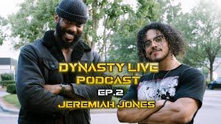 Building Mental Resilience: Insights from Jeremiah Jones - DYNASTY Live Podcast Ep.2