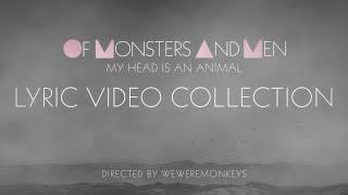 Of Monsters and Men // My Head Is An Animal - Lyric Video Collection Preview