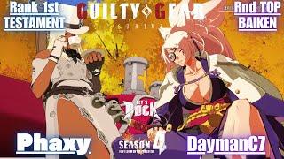 GGSTRank 1st TESTAMENT / テスタメント [ Phaxy ] vs Rank TOP BAIKEN / 梅喧 [ DaymanC7 ] Guilty Gear Strive