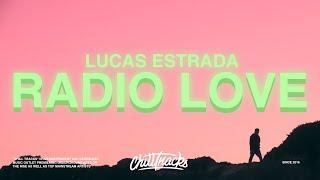 Lucas Estrada – Radio Love (Lyrics) ft. NEIMY, Pawl