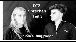 DTZA2/B1 - Sprechen Teil 3 - Etwas planen.  Thema: einen Ausflug am Wochenende