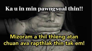 Ka u in min pawngsual thin, ava rapthlak em!