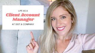 Introduction to Client Account Management | DOT & Co.