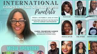 The International Gospel Music Summit is October 6-8, 2022 in Seattle Washington