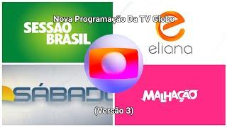 Nova Programação Da TV Globo Em 2024 (Versão 3) (SIMULAÇÃO)