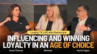 Video Podcast: Loyalty TV LIVE with Mastercard - Influencing and Winning Loyalty in an Age of Choice