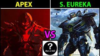 APEX vs STRIKER EUREKA, con nào sẽ thắng 172 - Bạn Có Biết?