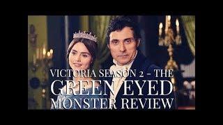 Victoria Season 2 Ep. 2 -The Green Eyed Monster Review