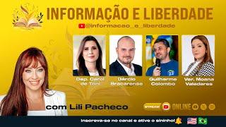 INFORMAÇÃO E LIBERDADE COM LILI PACHECO AO VIVO | #54 | 07/03/2025