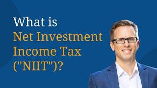 What is Net Investment Income Tax