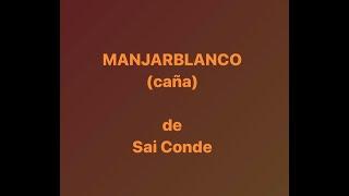 MANJARBLANCO (Sai Conde) - SCORE