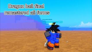 Dragon Ball Final Remastered All race forms showcase (snrblx123yt) 4K - 60 FPS