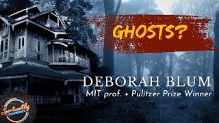 Ghost Hunters  w/ Deborah Blum