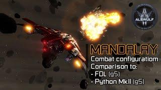 Elite Dangerous | Mandalay: combat build. Comparison to engineered FDL/Python MkII. Missions check