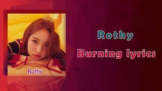 ROTHY (로시) - BURNING (버닝) LYRICS (Color Coded Han/Rom/Eng)