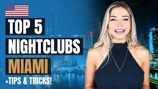 Top 5 Best Nightclubs In Miami (2023) + Tips and Tricks Ultimate Nightlife Guide