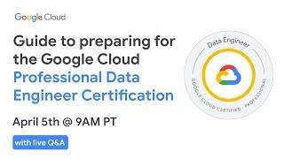 Guide to Preparing for the Google Cloud Professional Data Engineer Certification