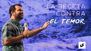 LA RECETA CONTRA EL TEMOR - SERGIO HORNUNG