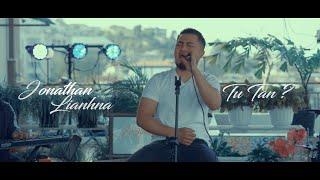 JONATHAN LIANHNA-TU TAN? (Official Music Video)