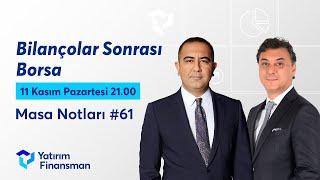 Masa Notları #61 I Bilançolar Sonrası Borsa