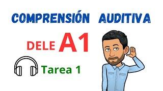 COMPRENSIÓN AUDITIVA - DELE A1 - Tarea 1 (Listening) Escuchar Español Aprender Español