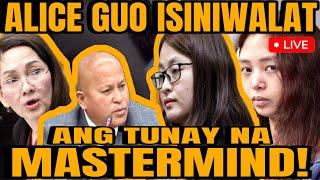 ALICE GUO ISINIWALAT NA KUNG SINO ANG TUNAY NA MASTERMIND!