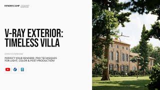 Timeless Villa: 3Ds Max + V-Ray Exterior Rendering | Tutorial for Advanced Level 3D Artists