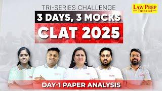 CLAT 2025: Day 1 Mock Paper Analysis of 3 Day, 3 Mocks | CLAT 2025 Preparation