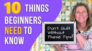 I Wish I Knew These 10 Quilting Tips Sooner!