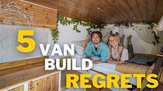 5 Things I Hate About My Van | Van Build REGRETS In Our Beautiful Self Converted Van