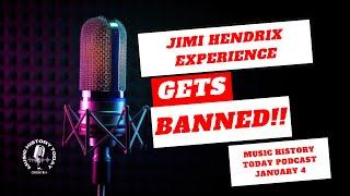 Jimi Hendrix Experience Get Banned on the BBC: Music History Today Podcast January 4