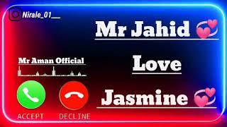 Mr Jahid Love Jasmine please pick up The phone | Name ringtone | Ringtone | Mr Aman Official