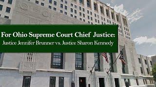 For Ohio Supreme Court Chief Justice: Justice Jennifer Brunner vs. Justice Sharon Kennedy