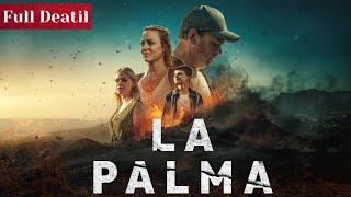 Where was La Palma movie filmed? Cast and true story |  La Palma Movie Secrets You Won't Believe