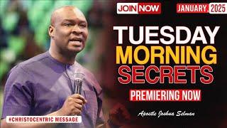 TUESDAY SECRETS, 7TH JANUARY 2025 - Apostle Joshua Selman Commanding Your Morning