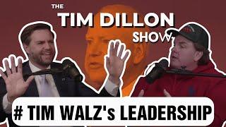 Tim Walz's Leadership with J.D. Vance | Tim Dillon Show Archive