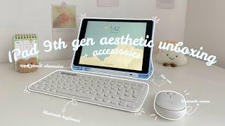 IPad 9th generation aesthetic unboxing and setup ️ (apple pencil alternative + accessories)