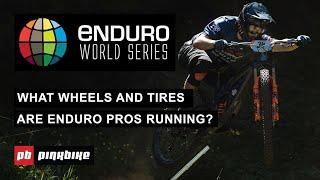 What Wheels and Tires are Enduro Pros Running?