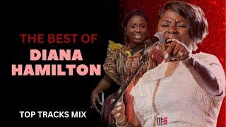 BEST OF DIANA HAMILTON ( TOP TRACKS VIDEO MIX )