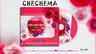 John Lucky - Chechema (Official Audio)