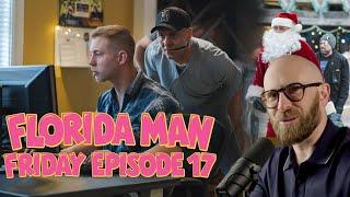 Florida Man Friday Episode 17: A Sort of Christmas Edition