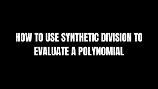 How to Use Synthetic Division to Find the Function Value of a Polynomial