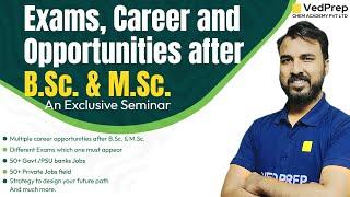 Career Opportunities after M.Sc. and B.SC Chemistry | Exclusive Seminar | VedPrep Chem Academy