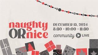 Community Church Live | December 15, 2024