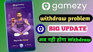 gamezy withdrawal problm | gamezy app se paise kaise withdraw kare | gamezy app kyc process