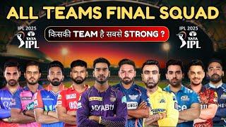 All 10 Teams FULL AND FINAL SQUAD for IPL 2025 | KKR | RCB | CSK | SRH | LSG | MI | DC | PBKS | RR