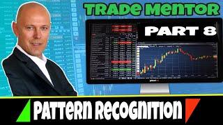 Trade Mentor - Part 8 - Pattern Recognition