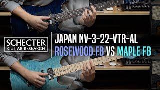 Schecter Japan NV-3-22-VTR-AL Rosewood FB VS Maple FB Review (No Talking)